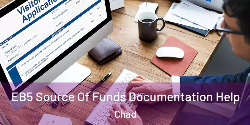  EB5 Source Of Funds Documentation Help Chad
