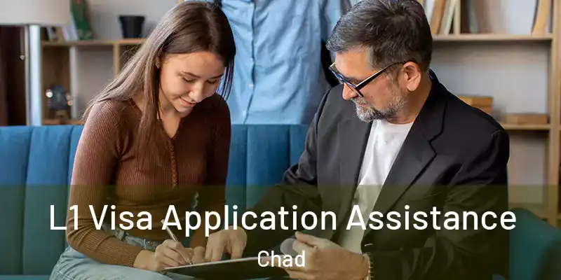  L1 Visa Application Assistance Chad
