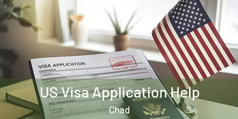  US Visa Application Help Chad
