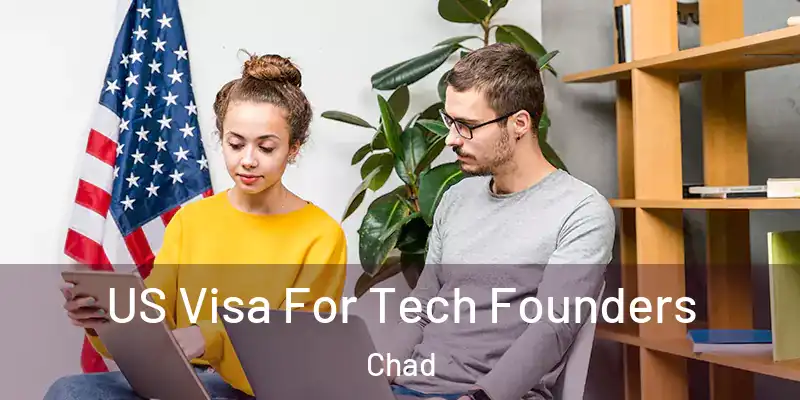  US Visa For Tech Founders Chad