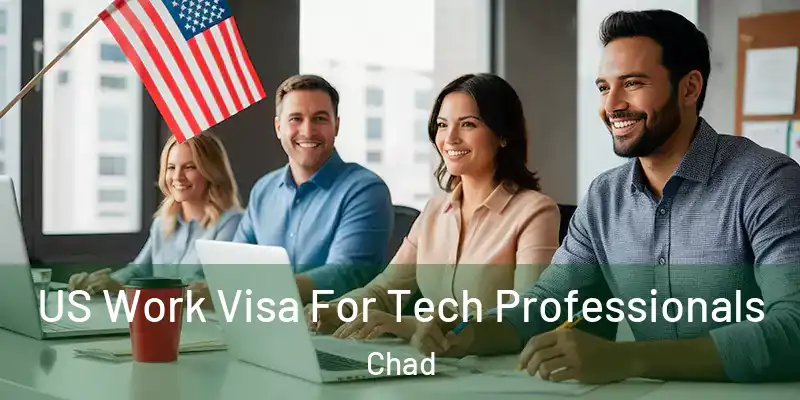  US Work Visa For Tech Professionals Chad